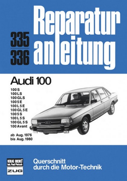 Audi 100 8/76 bis 8/80
