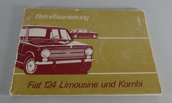 Betriebsanleitung / Handbuch Fiat 124 Limousine & Kombi Stand 11/1973