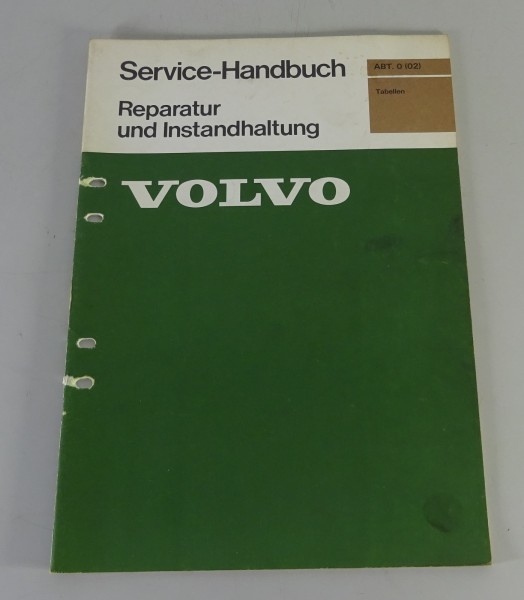 Werkstatthandbuch Reparatur Volvo 240 / 260 Tabellen Stand 03/1976