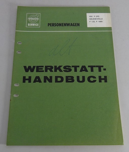 Werkstatthandbuch Volvo Amazon P120 Amazon + P1800 Gelenkwelle Stand 01/1965