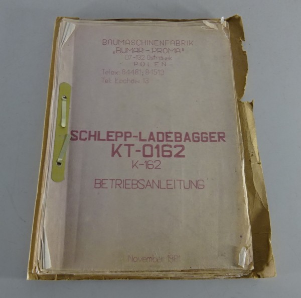 Betriebsanleitung / Handbuch Bumar Baggerlader K-162 Stand 11/1981