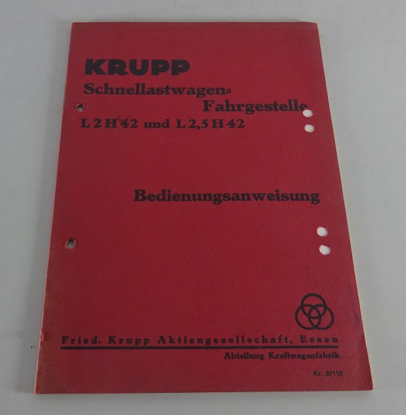 Betriebsanleitung Krupp Schnelllastwagen Fahrgestelle L 2 H 42 / L 2,5 H 42 1936