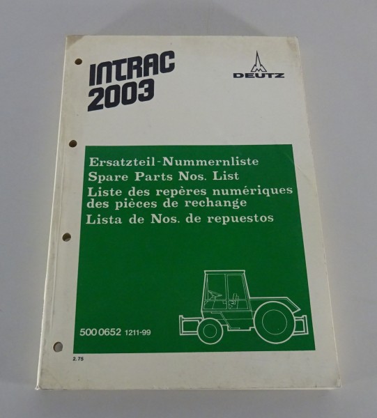 Teilekatalog / Ersatzteilliste Deutz Traktor Intrac 2003 Stand 02/1975