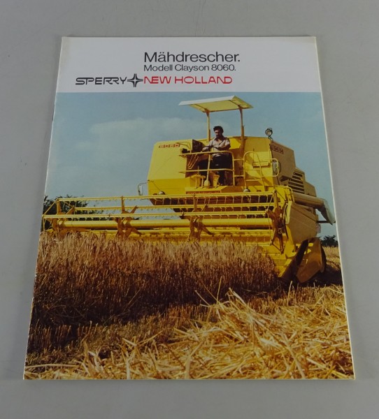 Prospekt / Broschüre New Holland Mähdrescher Modell Clayson 8060