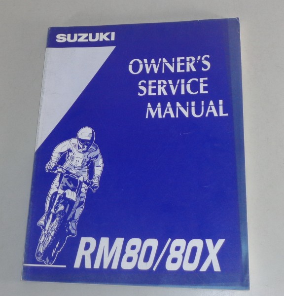 Workshop manual / Owner's service manual Suzuki RM 80 / 80 X from 05/1994