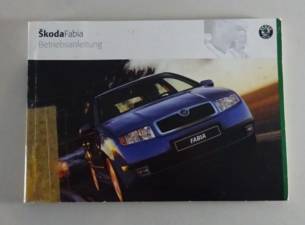 Betriebsanleitung Handbuch Skoda Fabia I Benzin + Diesel Stand 2001