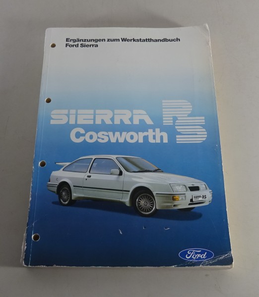 Werkstatthandbuch / Reparaturanleitung Ford Sierra Cosworth RS, Stand 02/1986