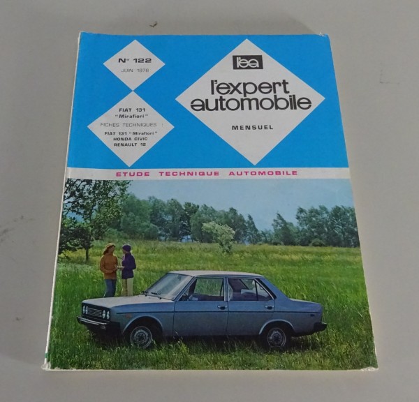 Manuel de réparation l'expert automobile Fiat 131 Mirafiori Édition 06/1976