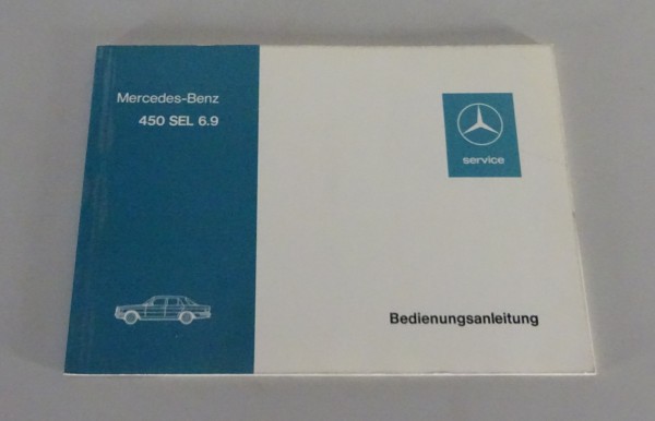 Betriebsanleitung Mercedes W116 450 SEL 6.9 Liter S-Klasse von 6/1975