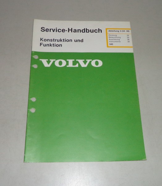 Werkstatthandbuch Volvo 340 Zündung, Beleuchtung, Ausrüstung, Instrumente