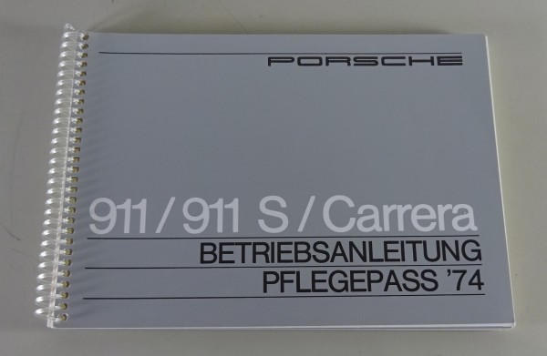 Betriebsanleitung / Handbuch Porsche 911 / S / Carrera G-Modell Ausgabe 1974