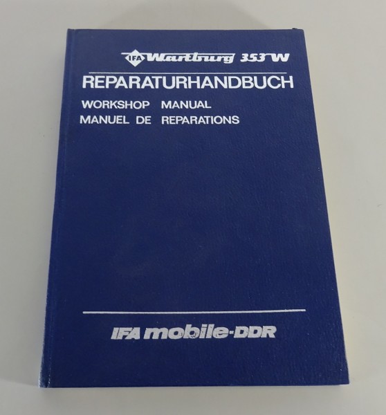 Werkstatthandbuch / Reparaturhandbuch Wartburg 353 W inkl. Tourist Stand 08/1984