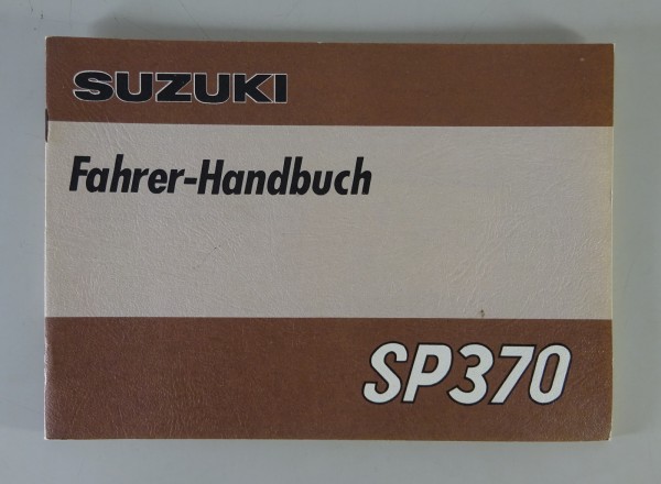 Betriebsanleitung / Fahrerhandbuch Suzuki Motorrad SP 370 Stand 02/1978
