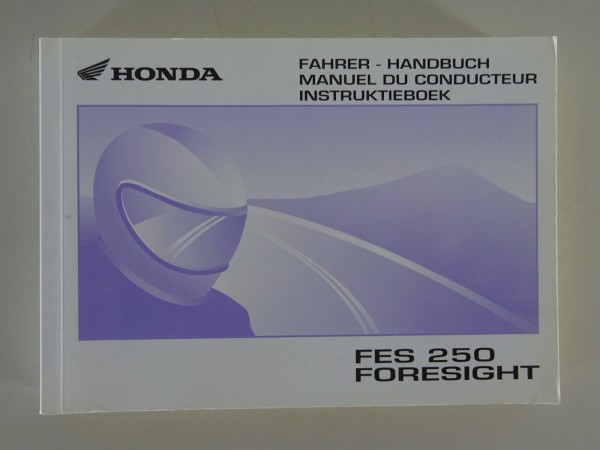 Betriebsanleitung / Handbuch / Instruktieboek Honda FES250 Foresight von 03/2006