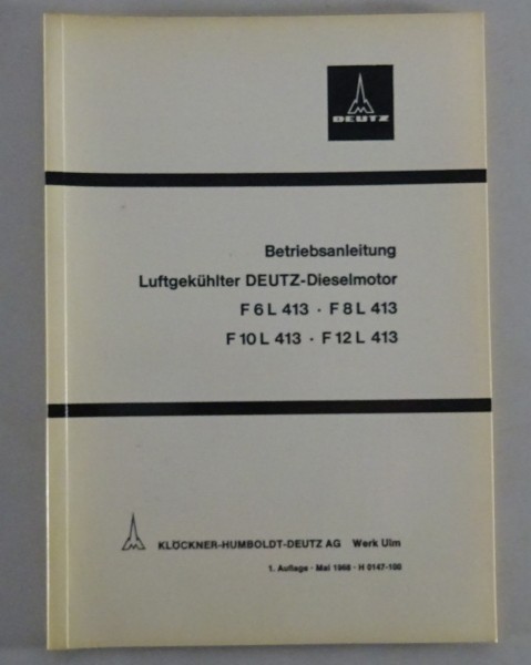 Betriebsanleitung Magirus Deutz LKW F6L 413, F8L 413, F10L 413,...Stand 05/1968
