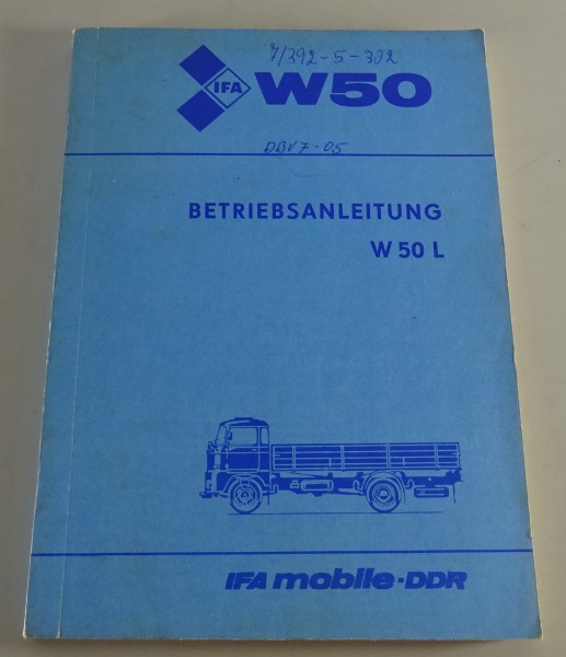 Betriebsanleitung / Handbuch LKW IFA W 50 L Stand 07/1984 18. Auflage