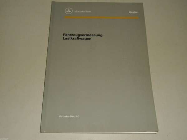 Werkstatthandbuch Mercedes Benz Achsvermessung Rahmenvermessung LKW LK MK SK