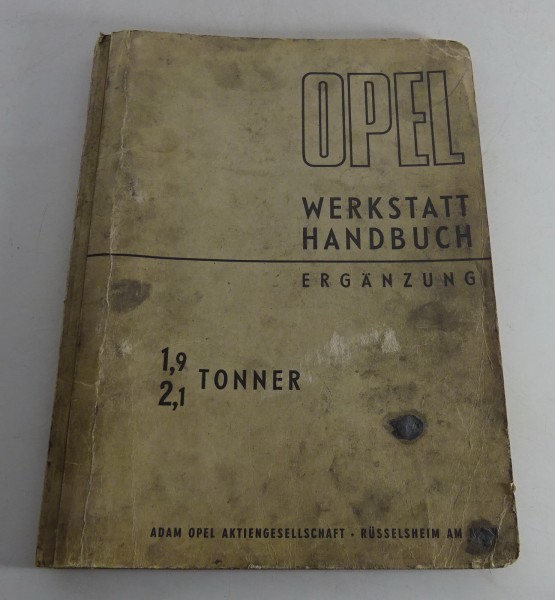 Werkstatthandbuch Opel Blitz 1965-1975 1,9 t + 2,1 t Stand 06/1966