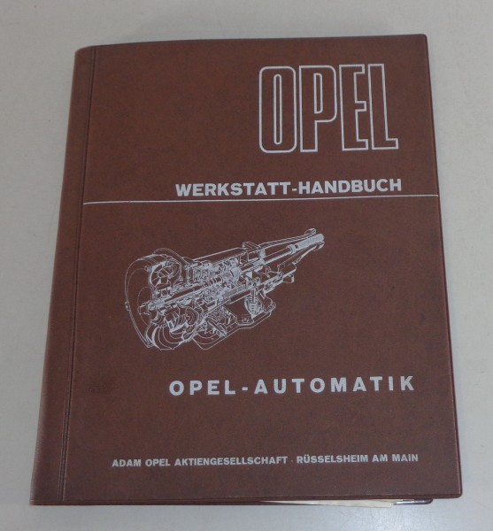 Werkstatthandbuch Opel Automatikgetriebe Kapitän Admiral Diplomat Rekord Kadett