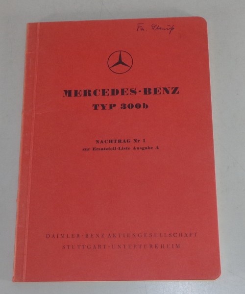 Teilekatalog Mercedes Benz 300 b Adenauer W186 / W188 Nachtrag 1
