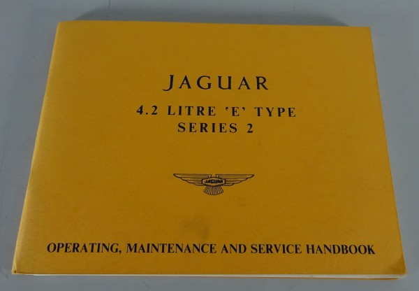 Owner´s Manual / Handbook Jaguar E-Type 4,2 Litre Serie 2 / II Coupé & Cabrio