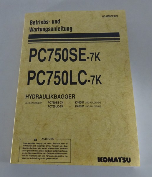 Betriebsanleitung / Handbuch Komatsu Hydraulikbagger PC750SE-7K / PC750LC-7K