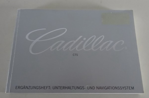 Betriebsanleitung Cadillac CTS Navigations- und Unterhaltungssystem 2002-2007