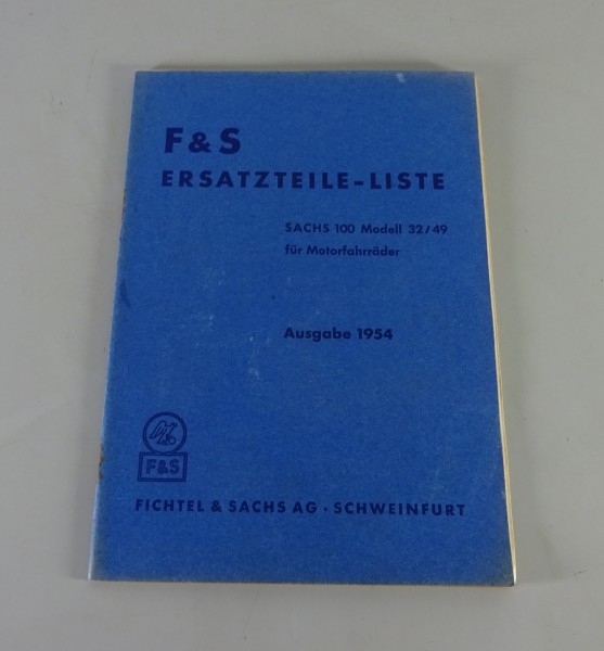 Teilekatalog F&S Sachs 100 Motor für Motorräder Modell 32/49 Stand 03/1954