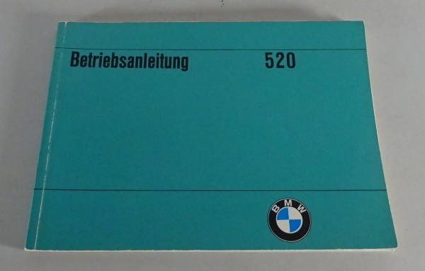 Betriebsanleitung / Handbuch BMW 5er E12 520 Vergaser Stand 09/1972