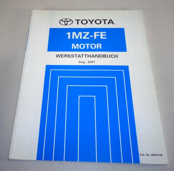 Werkstatthandbuch Toyota Motor 1MZ - FE 3,0l V6 204 PS für Camry von 8/2001