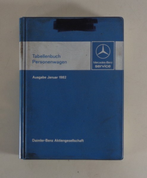 Tabellenbuch Mercedes Benz PKW Typ W 123 126 S-Klasse R C 107 SL SLC, 01/1982