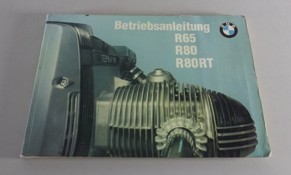 Betriebsanleitung / Handbuch BMW R 65 / R 80 / R 80 RT - Stand 04/1985