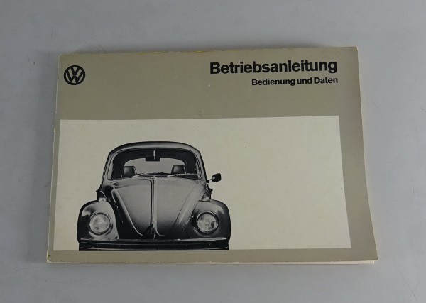 Betriebsanleitung Handbuch VW Käfer Typ 1200 / 1300 Stand 8/1972
