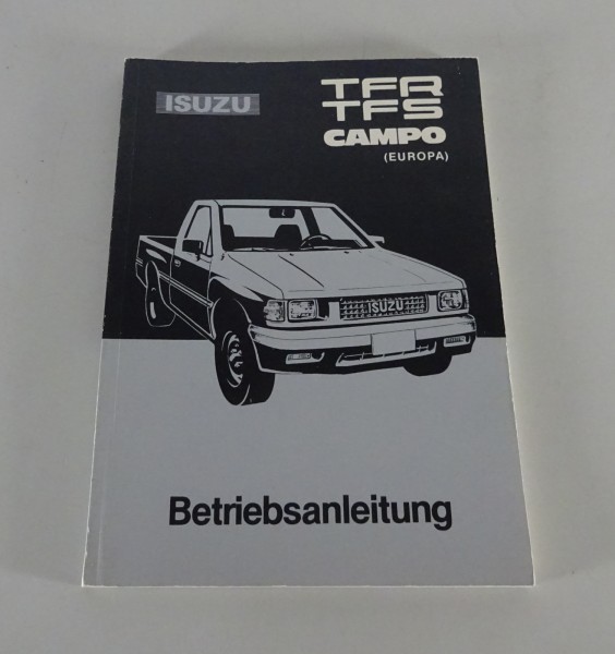 Betriebsanleitung / Handbuch Isuzu Pick Up TFR / TFS Campo Stand 11/1990