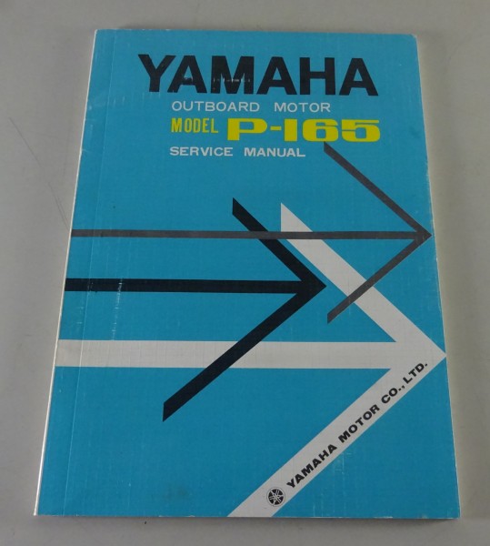 Werkstatthandbuch / Workshop Manual Yamaha Außenborder P-165 Stand 03/1972