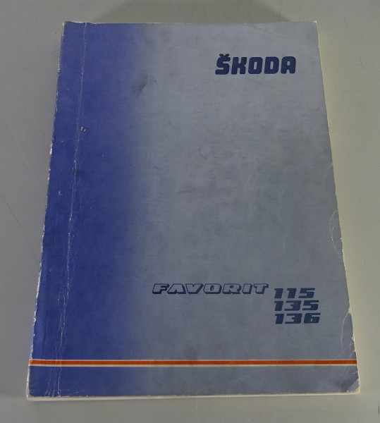 Werkstatthandbuch Skoda Favorit 115 / 135 / 136 Baujahre 1987 - 1993 Stand 1989
