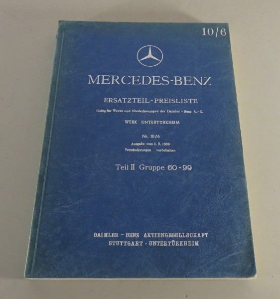 Ersatzteil-Preisliste Nr. 10/6 Teil II Mercedes-Benz PKW & NFZ Stand 05/1959