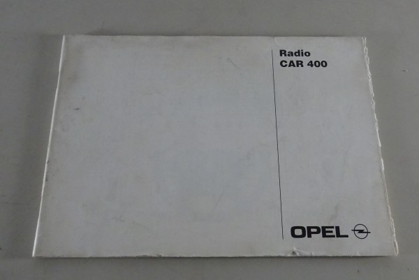 Betriebsanleitung / Bedienungsanleitung Opel Radio CAR 400 Stand 04/1996