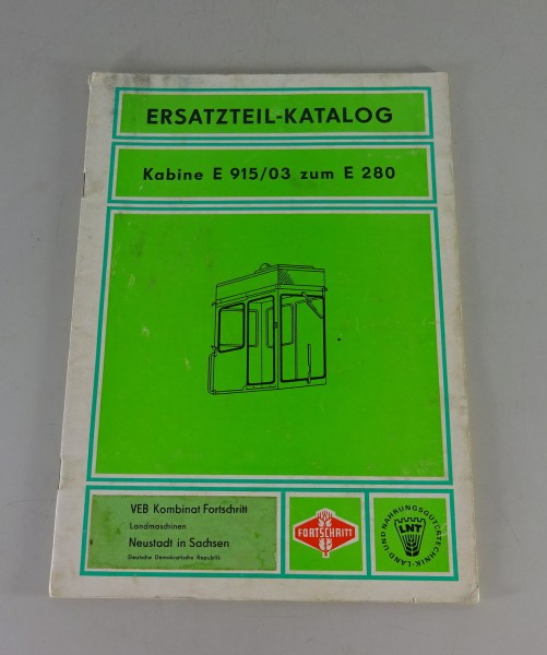 Ersatzteilekatalog Fortschritt Kabine E 915 / 03 für E 280 Feldhäcksler v. 1974