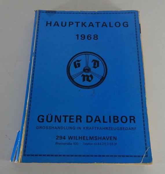 Teilekatalog Kraftfahrzeug Bedarf G. Dalibor Wilhelmshaven Stand 1968