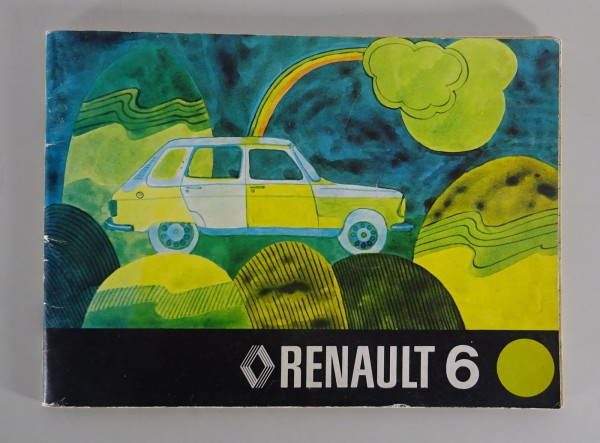 Betriebsanleitung Renault R6 Typ R 1180 / 1181 Stand 1975