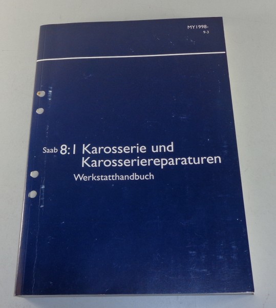 Werkstatthandbuch Saab 9-3 incl. Cabrio Karosserie Modell ab 1998 Stand 2001