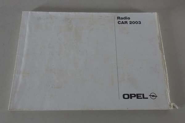 Betriebsanleitung Opel Autoradio Car 2003 Stand 08/2001