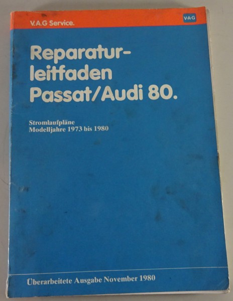 Werkstatthandbuch Stromlaufpläne Audi 80 Typ 81 B2 Passat B1 1973 - 1980