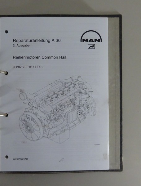 Reparaturanleitung MAN Reihenmotoren Common Rail D 2876 LF12 / 13 Stand 07/2003