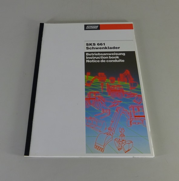Betriebsanleitung / Handbuch Schaeff Schwenklader SKS 611 Stand 01/1995