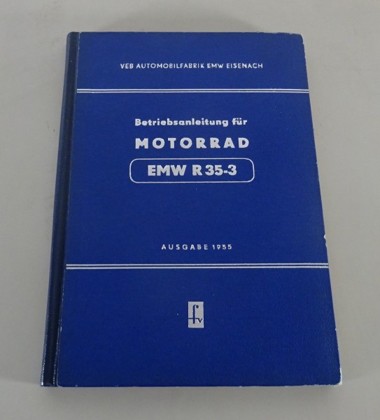 Betriebsanleitung / Handbuch Motorrad EMW R 35-3 Ausgabe 1955