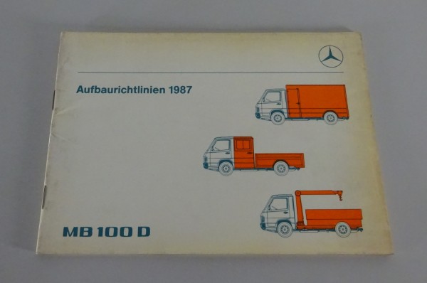 Aufbaurichtlinien / Handbuch Mercedes-Benz MB 100 D Stand 1987