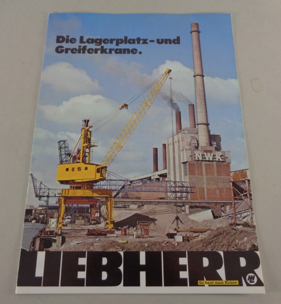 Prospekt / Broschüre Liebherr Die Lagerplatz- und Greiferkrane von 10/1976