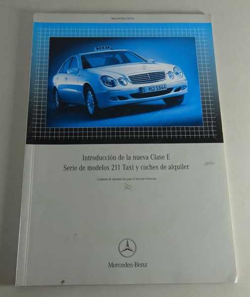 Manual de taller Introducción Mercedes Clase E W211 Taxi + Coche de alquiler